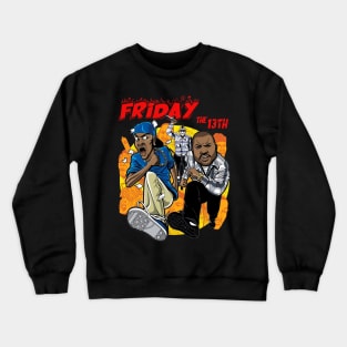 STILL WITH THEME FRIDAY THE 13TH Crewneck Sweatshirt